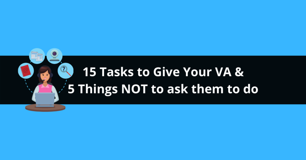 what you can and cannot ask your va to do